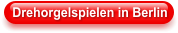 Drehorgelspielen in Berlin